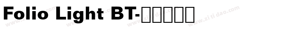 Folio Light BT字体转换